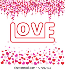 Valentines background with pink, red confetti hearts falling and letter love. Vector illustration isolated on white background. Template for valentines day designs, party, wedding, birthday.