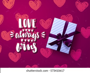 valentine`s Card design  Hand drawn calligraphy   " love always wins"