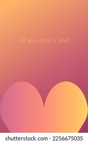 Valentines card with gradient heart and all you need is love phrase
