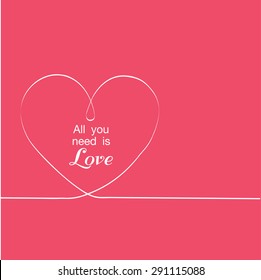 Valentines card with line heart and all you need is love phrase Vector Illustration