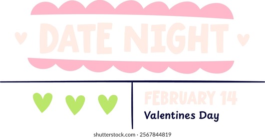 Valentines Date Night Lettering Banner Vector Illustration