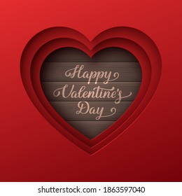 Valentines day abstract background with paper cut heart. Handwritten calligraphy. Layered art. Vector illustration