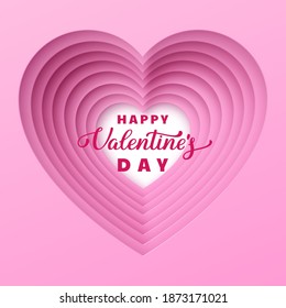 Valentines day abstract background with paper cut heart. Handwritten calligraphy. Layered art. Vector illustration