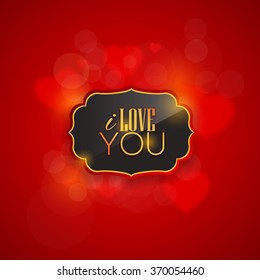 Valentine's Day Abstract Red Colors Background Design, "I Love You" Text