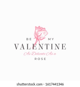 Valentines Day Abstract Vector Greeting Sign, Symbol or Logo Template. Hand Drawn Rose Flower Sketch Illustration with Classy Typography. Premium Quality Holiday Decoration Card. Isolated.