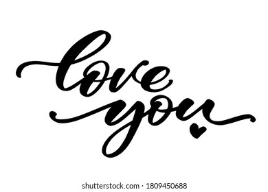 Valentines Day artistic hand drawn card. Vector illustration. Wedding, love, romantic template. Love you words with heart.