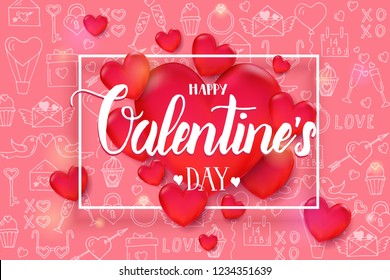 Valentine's day background with 3d red hearts and frame on pink pattern with hand drawn love line art symbols. Hand made lettering.Sketch. Happy Valentine's Day. Vector