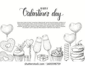 Valentines Day background with doodle hand drawn objects in sketch style-lollipop, glazed donut, glass of champagne, gift boxes, pie and cupcake. Happy Valentines Day - Lettering calligraphy phrase