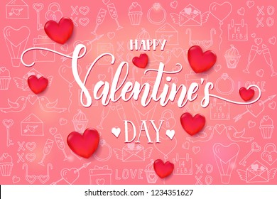 Valentine's day background with hand made lettering and 3d red hearts on pink pattern with hand drawn love line art symbols. Sketch. Happy Valentine's Day - handwritten lettering quote