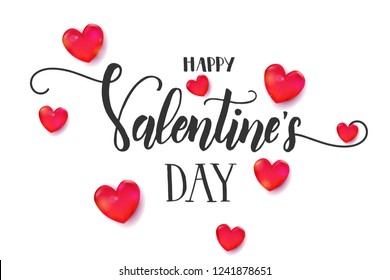 Valentine's day background with hand made lettering and 3d red hearts on white. Happy Valentine's Day - handwritten lettering quote
