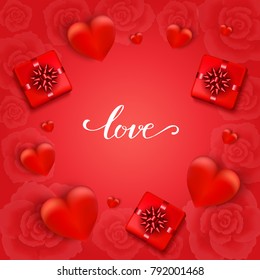 Valentines day background with hearts, flowers, gift box and hand lettering on red background. Vector. Wallpaper.flyers, invitation, posters, brochure, banners