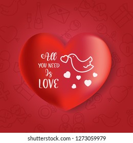 Valentines day background with text all you need is love on a heart shaped balloons. Vector Illustration