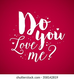 Valentine's Day background with text "Do you love me?". Useful for cards, invitations and valentines.
