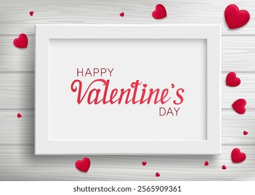 Valentine's day background, white frame with inscription on wooden background with red hearts.