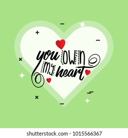 Valentine's day background. You own my heart.