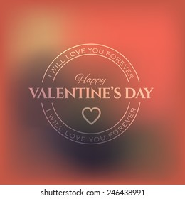 Valentine's Day Badge Will Love You Forever Text Blurred Orange Vector Template