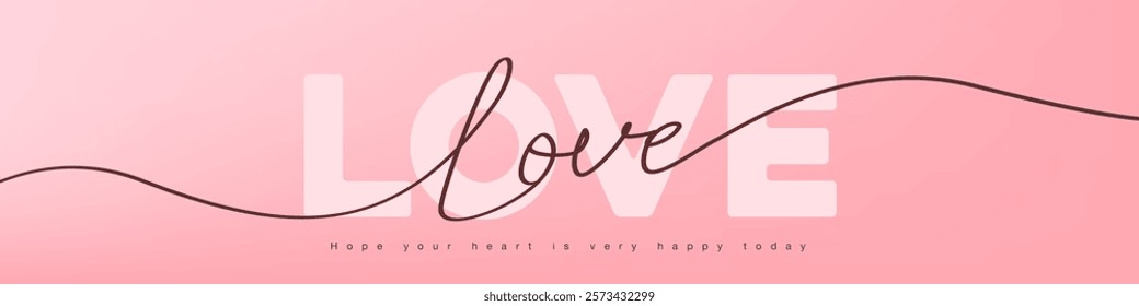 Valentines day banner card background with hand drawn lettering calligraphy of love