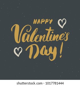 Valentines day brush lettering sign, Grunge handwritten calligraphic Phrase, vector illustration isoalted on white background.