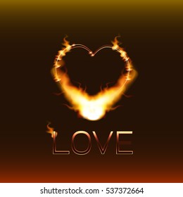 Valentine's Day. Burning heart and the word "love".