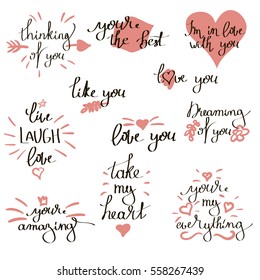 Valentines day calligraphic phrases. Hand drawn design elements. Handwritten modern lettering.Thinking of you, love you, like you, you're the best, you're my everything, you're amazing, take my heart