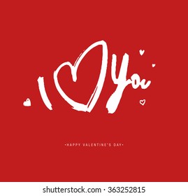 Valentines Day Calligraphy Greeting Card. Hand Drawn and Handwritten Design Elements. Brush Lettering Design.