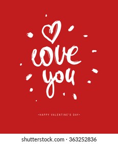 Valentines Day Calligraphy Greeting Card. Hand Drawn and Handwritten Design Elements. Brush Lettering Design.