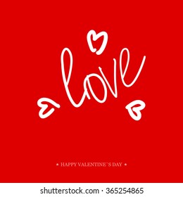 Valentines Day Calligraphy Greeting Card. 
Hand Drawn and Handwritten Design Elements. Vector illustration
Lettering Design.