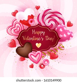 Valentine's Day candies and sweets poster. Colorful background with sweets - lollipops, cake pops, chocolate bonbon, peppermint caramel on shine background.