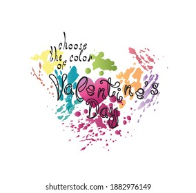Valentine's Day card, background or poster with an invitation to choose your color of Valentine's day written by hand and decorated with aquarelle splashes in rose, blue, yellow, green colors