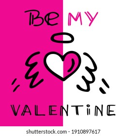 Valentines day card. Be my Valentine. Vector illustration.