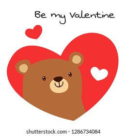 Valentine's day card with a bear in heart. Be my valentine. Teddy in love.