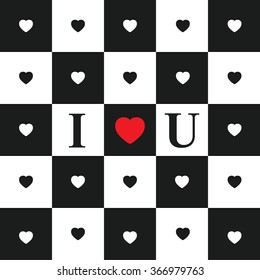 Valentine's day card with Black and White Hearts on black and white classic Chessboard. Red heart and abbreviation I love you. 