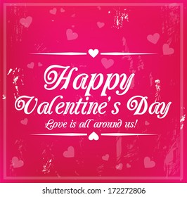 Valentine's Day card with caption "Happy Valentine's Day. Love is all around us" vector