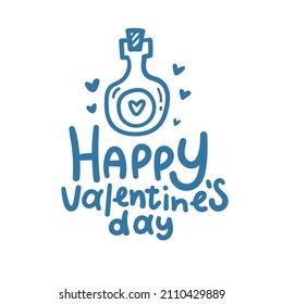 Valentine's day card with cartoon logo with bottle. Funny festive print. Doodle holiday tattoo.