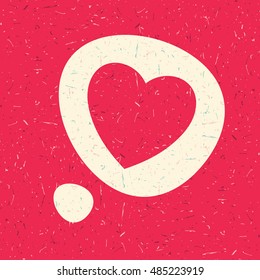 Valentine`s day card with chat cloud and red heart on red grunge background