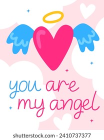 Valentine's Day card. Compliment, cute little card. Angel - heart with wings and the inscription "you are my angel". Light pink background with white clouds. 