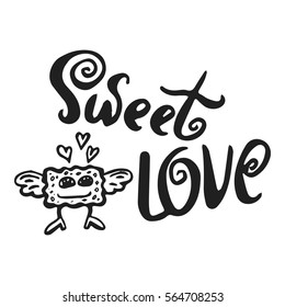 Valentine's day card with cute cracker with wings, hearts and romantic phrase. Sweet love. Hand drawn vector illustration, romantic background. Design for prints, T-shirts.