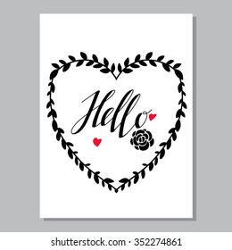 Valentines day card design. Background with hand drawn text hello, hearts, laurel wreath, frame, rose flower silhouettes isolated 