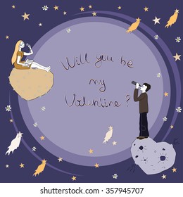  Valentines day card with girl and guy on different planets. Love in cosmos. Will you be my Valentine text. Text could be changed. Heart shape planets. Romantic background.