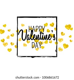 Valentines day card with gold glitter hearts. February 14th. Vector confetti for valentines day card template. Grunge hand drawn texture. Love theme for poster, gift certificate, banner.