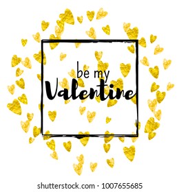 Valentines day card with gold glitter hearts. February 14th. Vector confetti for valentines day card template. Grunge hand drawn texture. Love theme for poster, gift certificate, banner.