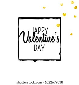 Valentines day card with gold glitter hearts. February 14th. Vector confetti for valentines day card template. Grunge hand drawn texture. Love theme for poster, gift certificate, banner.