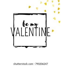 Valentines day card with gold glitter hearts. February 14th. Vector confetti for valentines day card template. Grunge hand drawn texture. Love theme for special business offer, banner, flyer.