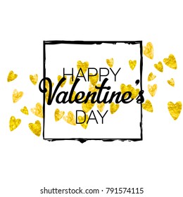 Valentines day card with gold glitter hearts. February 14th. Vector confetti for valentines day card template. Grunge hand drawn texture. Love theme for voucher, special business ad, banner.