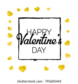 Valentines day card with gold glitter hearts. February 14th. Vector confetti for valentines day card template. Grunge hand drawn texture. Love theme for special business offer, banner, flyer.