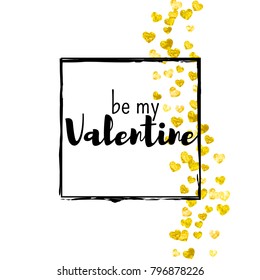 Valentines day card with gold glitter hearts. February 14th. Vector confetti for valentines day card template. Grunge hand drawn texture. Love theme for party invite, retail offer and ad.