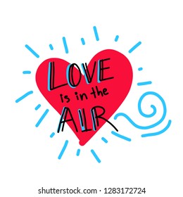 Valentines Day Card. Hand Drawn Design. Love is in the Air. Vector Illustration