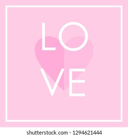 Valentine's day card. Heart on a pink background with  lettering Love. Can be used for celebrations, wedding invitation, mothers day, valentines day, poster, flyer, card, T-shirt. Vector
