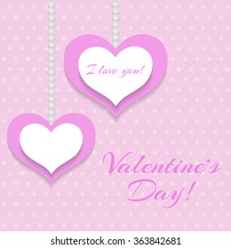 Valentine's Day card. Hearts with and pearl. Valentine's Day background, greeting card, poster, banner. Vector illustration.