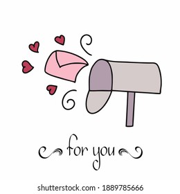 Valentine's Day card with the inscription for you. A mailbox with an envelope and a heart. Lettering by hand for the holiday of lovers.